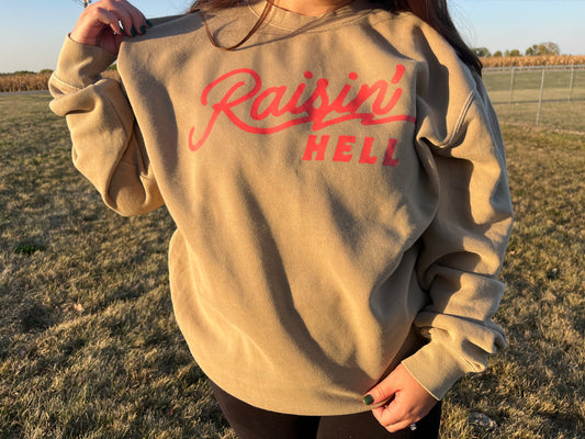 Raisin’ Hell Crewneck